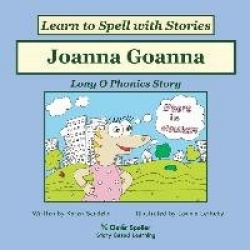 Joanna Goanna - Decodable Sound Phonics Reader for Long O Word Families