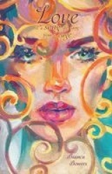 Love is a song she sang from a cage