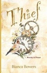 Thief - Poetry and Prose