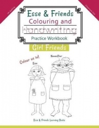 Esse & Friends Colouring and Handwriting Practice Workbook Girl Friends - Sight Words Activities Print Lettering Pen Control Ski
