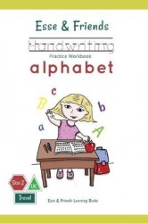 Esse & Friends Handwriting Practice Workbook Alphabet - Size 2 Practice lines Ages 3 to 5 Preschool, Kindergarten, Early Primary