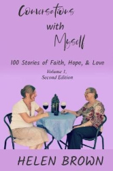 Conversations with Myself - 100 Stories of Faith, Hope, and Love