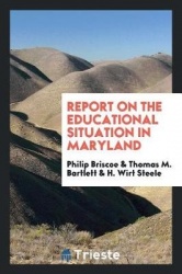 Report on the Educational Situation in Maryland