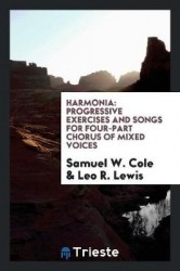 Harmonia - Progressive Exercises and Songs for Four-Part Chorus of Mixed Voices