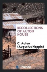 Recollections of Auton House