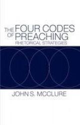 The Four Codes of Preaching - Rhetorical Strategies