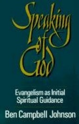 Speaking of God - Evangelism as Initial Spiritual Guidance