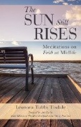 The Sun Still Rises - Meditations on Faith at Midlife
