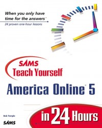 Sams Teach Yourself America Online 5 in 24 Hours