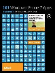 101 Windows Phone 7 Apps, Volume I - Developing Apps 1-50