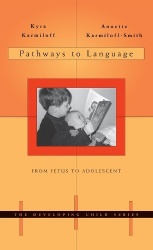 Pathways to Language - From Fetus to Adolescent