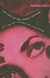 The Case of the Female Orgasm - Bias in the Science of Evolution