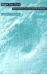 Bigger than Chaos - Understanding Complexity through Probability