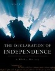 The Declaration of Independence - A Global History