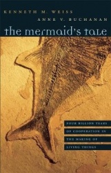 The Mermaid’s Tale - Four Billion Years of Cooperation in the Making of Living Things