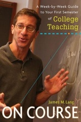 On Course - A Week-by-Week Guide to Your First Semester of College Teaching