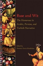 Ruse and Wit - The Humorous in Arabic, Persian, and Turkish Narrative