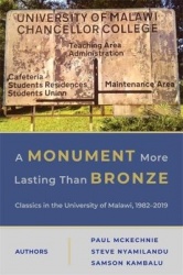 A Monument More Lasting than Bronze - Classics in the University of Malawi, 1982–2019