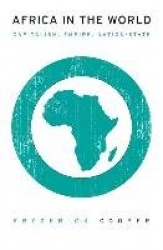 Africa in the World - Capitalism, Empire, Nation-State