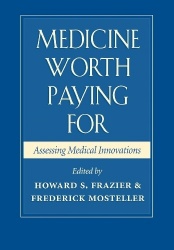 Medicine Worth Paying For - Assessing Medical Innovations