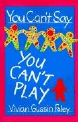 You Can’t Say You Can’t Play