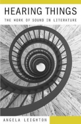 Hearing Things - The Work of Sound in Literature