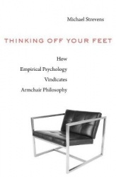 Thinking Off Your Feet - How Empirical Psychology Vindicates Armchair Philosophy
