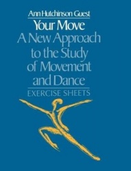 Your Move: A New Approach to the Study of Movement and Dance - Exercise Sheets