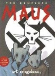 The Complete Maus - A Survivor's Tale