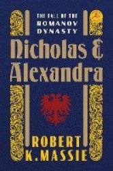 Nicholas and Alexandra - The Fall of the Romanov Dynasty