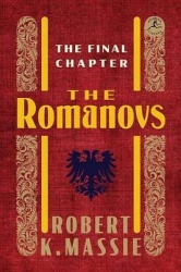 The Romanovs: The Final Chapter