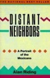 Distant Neighbors - A Portrait of the Mexicans