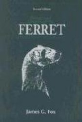 Biology and diseases of the ferret
