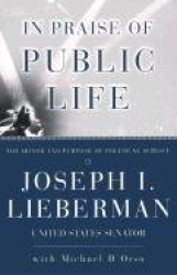 In Praise Of Public Life - The Honor And Purpose Of Political Science