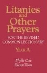 Litanies and Other Prayers for the Revised Common Lectionary