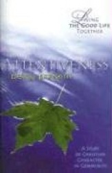 Attentiveness: Being Present: Study&Reflection Guide