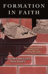 Formation in Faith - The Congregational Ministry of Making Disciples