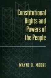Constitutional Rights and Powers of the People
