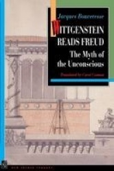Wittgenstein Reads Freud - The Myth of the Unconscious