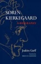 Søren Kierkegaard - A Biography