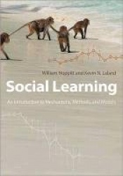 Social Learning - An Introduction to Mechanisms, Methods, and Models