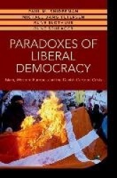 Paradoxes of Liberal Democracy - Islam, Western Europe, and the Danish Cartoon Crisis