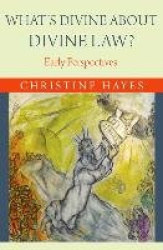 What's Divine About Divine Law - Early Perspective Perspectives