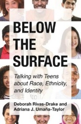 Below the Surface - Talking with Teens about Race, Ethnicity, and Identity
