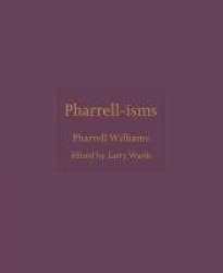 Pharrell-isms
