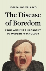 Disease of Boredom - From Ancient Philosophy to Modern Psychology