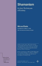 Shamanism - Archaic Techniques of Ecstasy