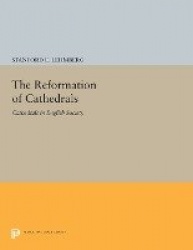 The Reformation of Cathedrals - Cathedrals in English Society