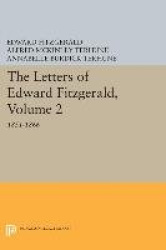 The Letters of Edward Fitzgerald, Volume 2 - 1851-1866