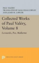 Collected Works of Paul Valéry, Volume 8 - Leonardo, Poe, Mallarme